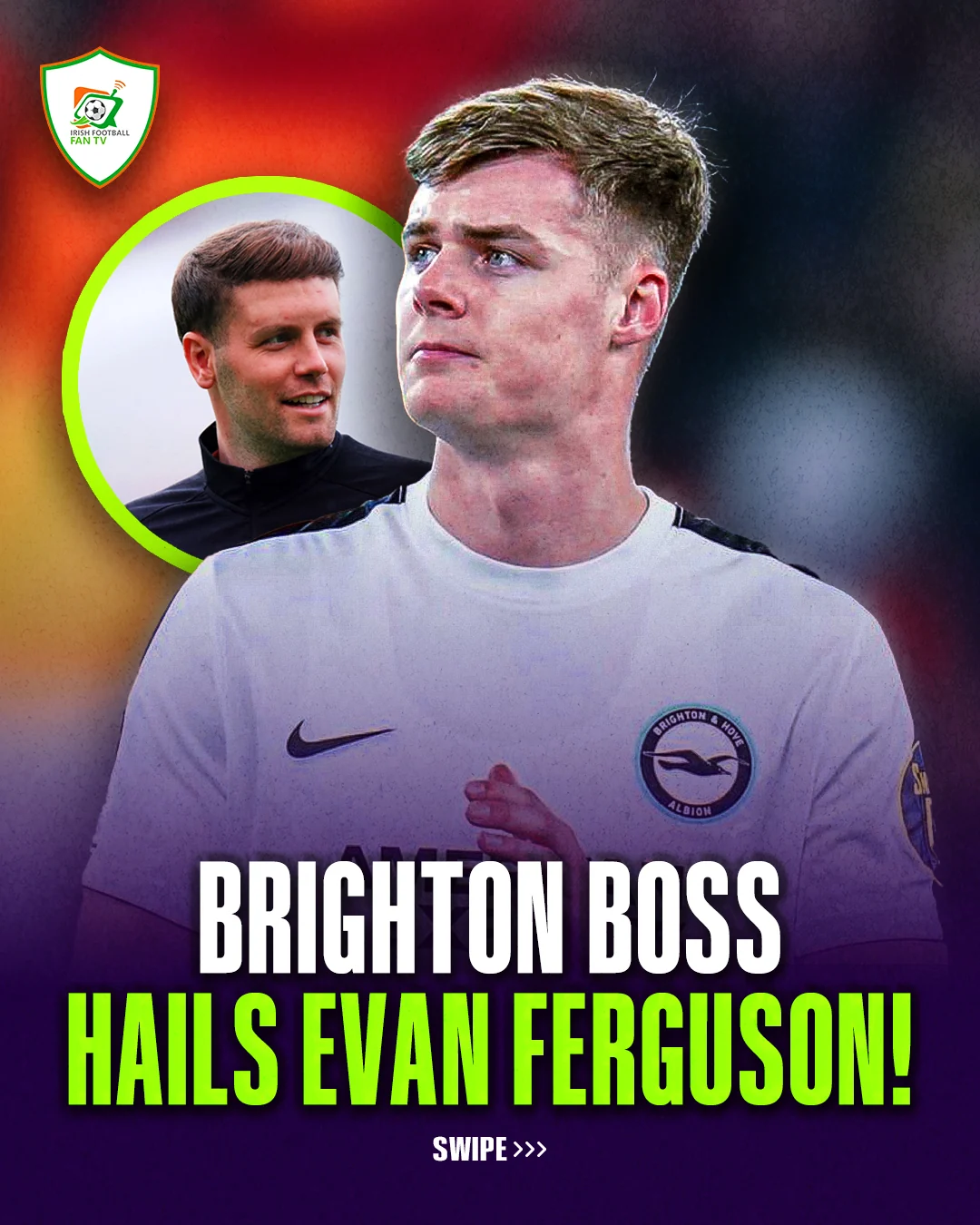 IFFTV carousel slide, Brighton boss hails Evan Ferguson